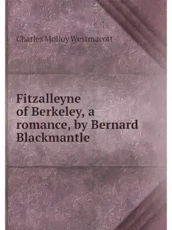 Fitzalleyne of Berkeley, a romance, b