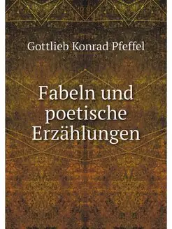 Fabeln und poetische Erzahlungen