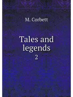 Tales and legends. 2