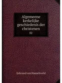 Algemeene kerkelijke geschiedenis der