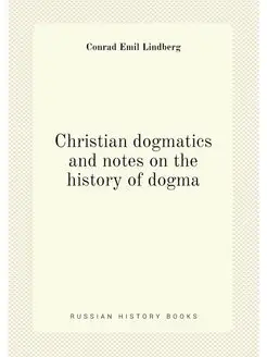 Christian dogmatics and notes on the