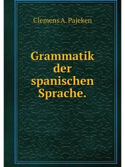 Grammatik der spanischen Sprache