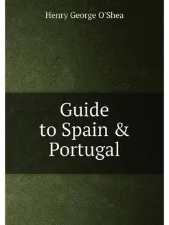 Guide to Spain & Portugal