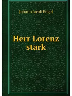 Herr Lorenz stark