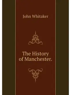 The History of Manchester