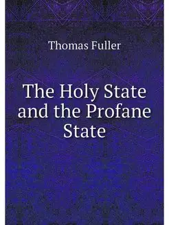 The Holy State and the Profane State