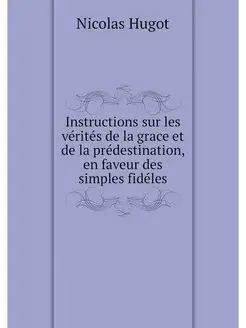 Instructions sur les verites de la gr