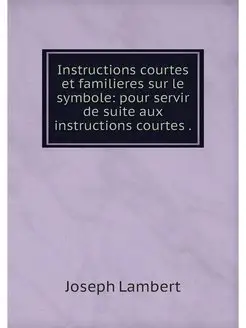 Instructions courtes et familieres su