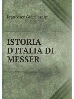 ISTORIA D'ITALIA DI MESSER