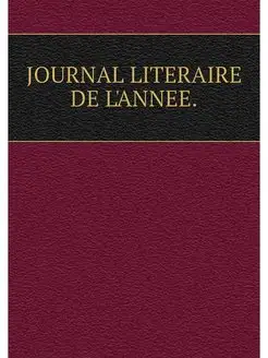 JOURNAL LITERAIRE DE L'ANNEE