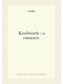 Kenilworth a romance