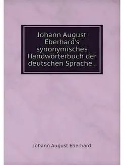 Johann August Eberhard's synonymische