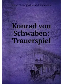 Konrad von Schwaben Trauerspiel