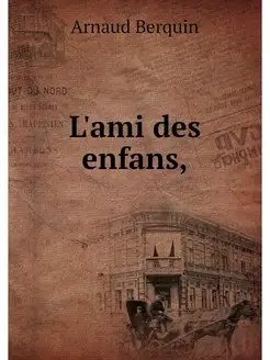 L'ami des enfans