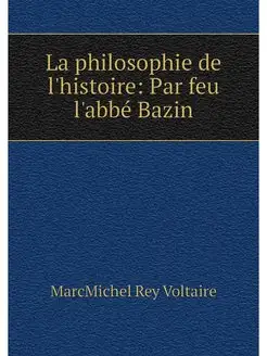 La philosophie de l'histoire Par feu