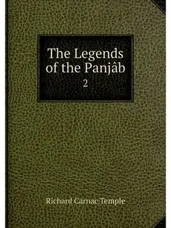 The Legends of the Panjab. 2