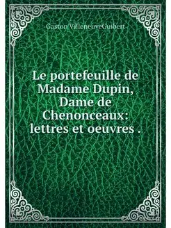 Le portefeuille de Madame Dupin, Dame