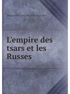 L'empire des tsars et les Russes