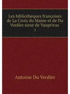 Les bibliotheques francoises de La Cr