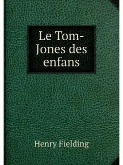 Le Tom-Jones des enfans