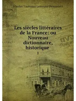 Les siecles litteraires de la France