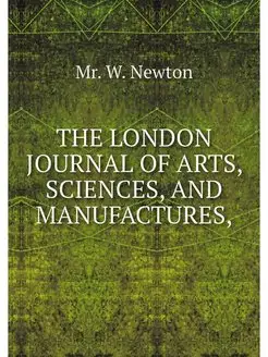 THE LONDON JOURNAL OF ARTS, SCIENCES