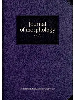 Journal of morphology. v. 8