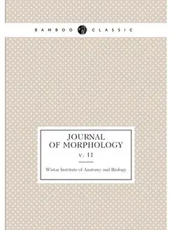 Journal of morphology. v. 11