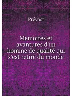 Memoires et avantures d'un homme de q