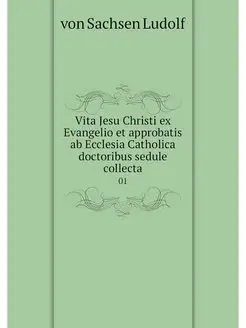 Vita Jesu Christi ex Evangelio et app