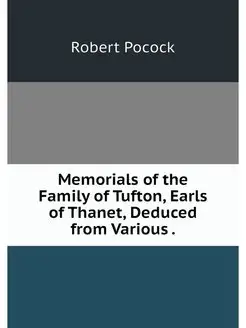 Memorials of the Family of Tufton, Ea