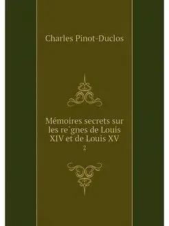 Memoires secrets sur les regnes de Lo