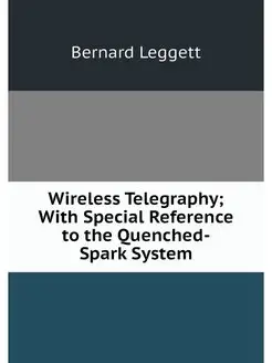 Wireless Telegraphy With Special Ref