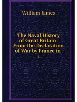 The Naval History of Great Britain F