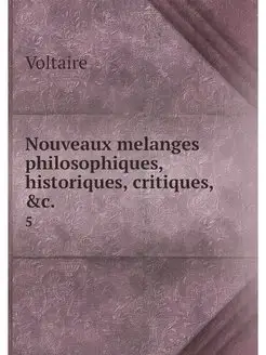 Nouveaux melanges philosophiques, his