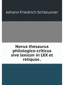 Novus thesaurus philologico-criticus