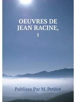 OEUVRES DE JEAN RACINE. 1