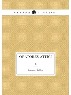 Oratores attici. 4