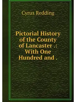 Pictorial History of the County of La