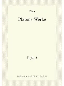 Platons Werke. 3, pt. 1