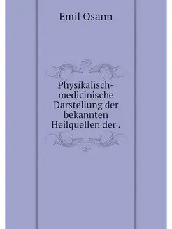 Physikalisch-medicinische Darstellung