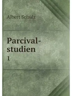 Parcival-studien. 1