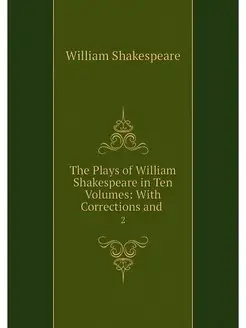 The Plays of William Shakespeare in T