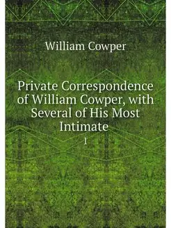 Private Correspondence of William Cow