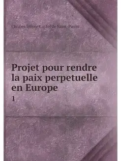 Projet pour rendre la paix perpetuell