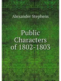 Public Characters of 1802-1803