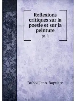 Reflexions critiques sur la poesie et