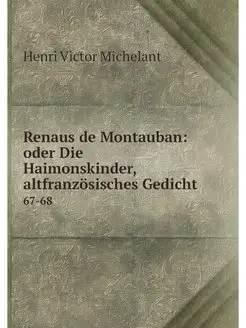 Renaus de Montauban oder Die Haimons