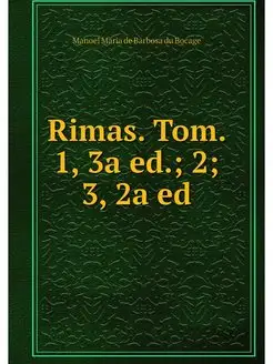 Rimas. Tom. 1, 3a ed. 2 3, 2a ed