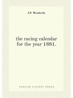 the racing calendar for the year 1881